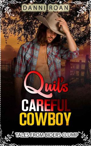 [Tales from Biders Clump 02] • Quil's Careful Cowboy